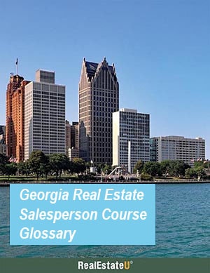 real estate licence Georgia: course glossary